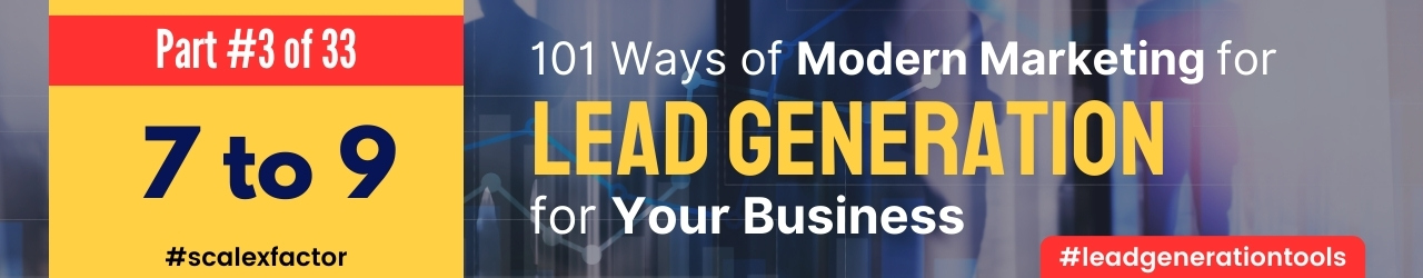 101 ways of Lead Generation in modern marketing ScaleXFactor