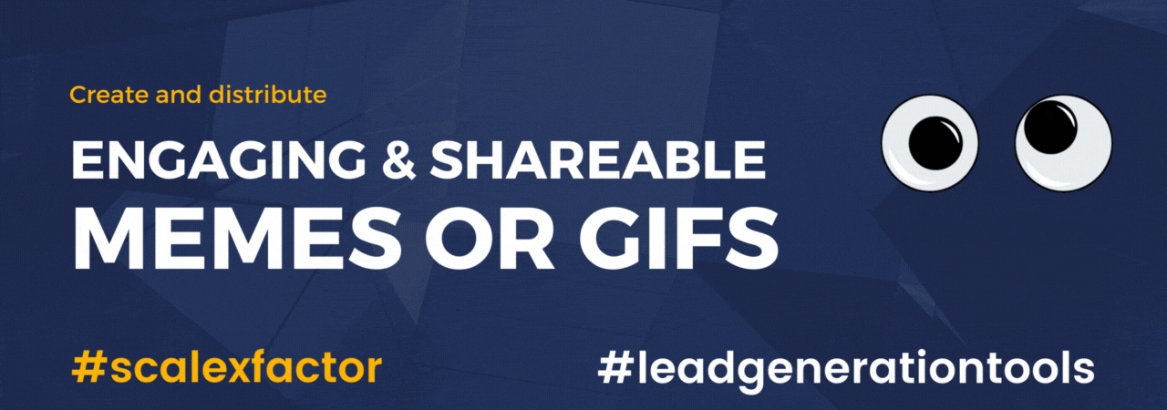 Create and distribute engaging and shareable memes or GIFs