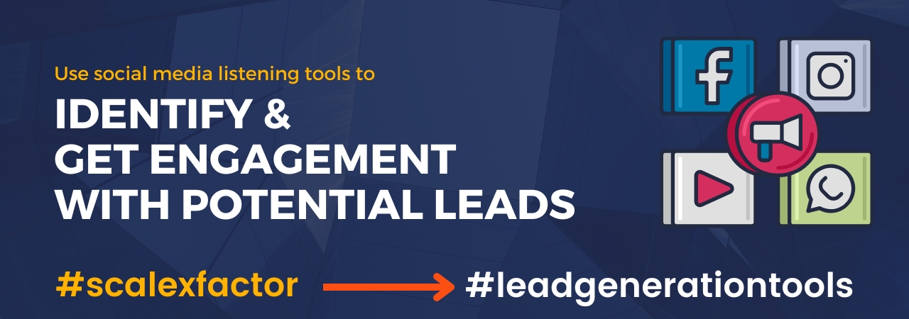 Use social media listening tools to identify and engage with potential leads