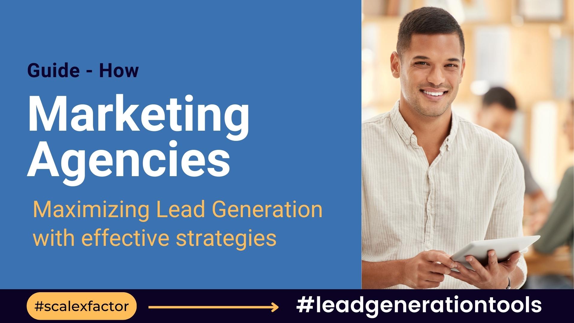 guide-how-maximizing-lead-generation-for-marketing-agencies